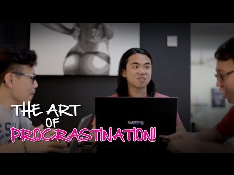 The Art of Procrastination! Power!