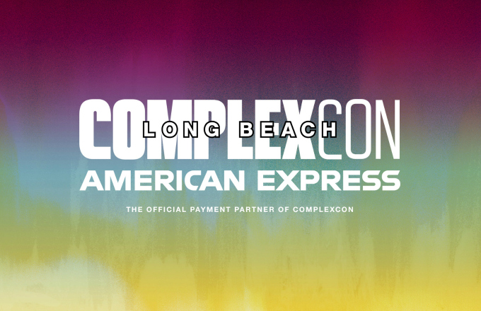 ComplexCon Long Beach '19 Presale Tickets Are Now Available