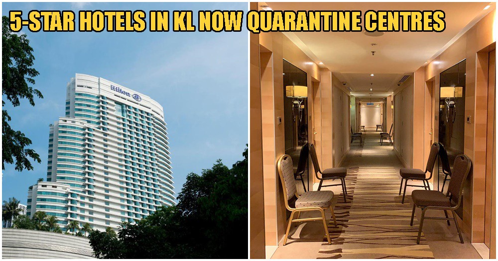 Hilton KL, Sunway Pyramid Hotel & These 29 Hotels in KL Are Now Covid-19 Quarantine Centres