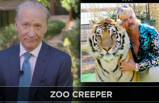 Bill Maher Rips Into ‘Tiger King’ Star Joe Exotic: Torturing Animals Is What Got Us Into This Mess (Video)