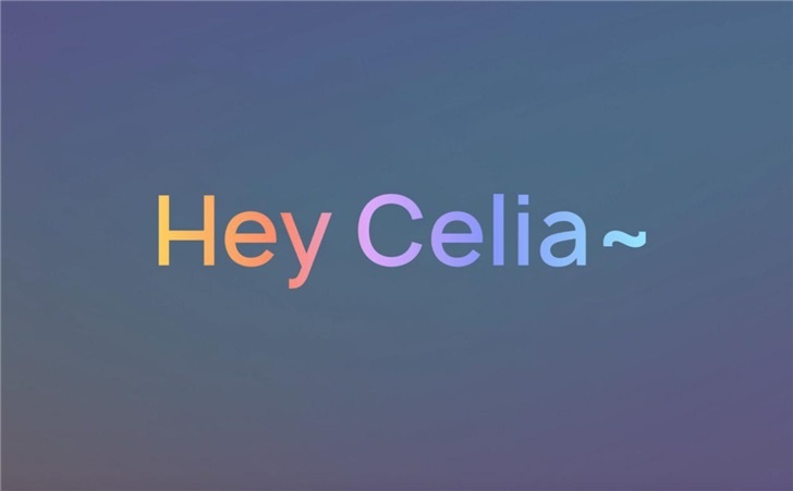 华为推国际版语音助手Celia，已在海外六个国家上线