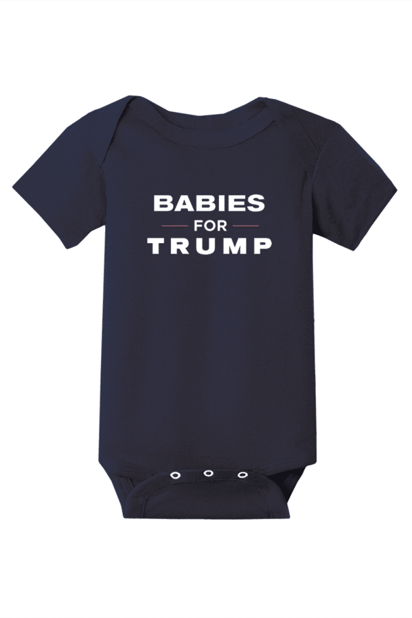 Trump Campaign Sells Baby Onesies And They’re As Vile As You Think