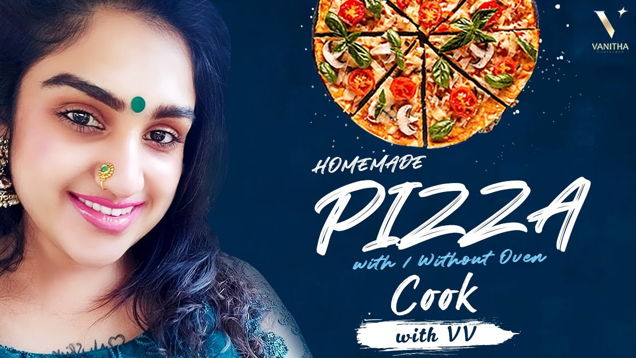 Homemade Pizza With & Without Oven | Cook with VV | Bring Home the Best Pizza | Vanitha Vijaykumar