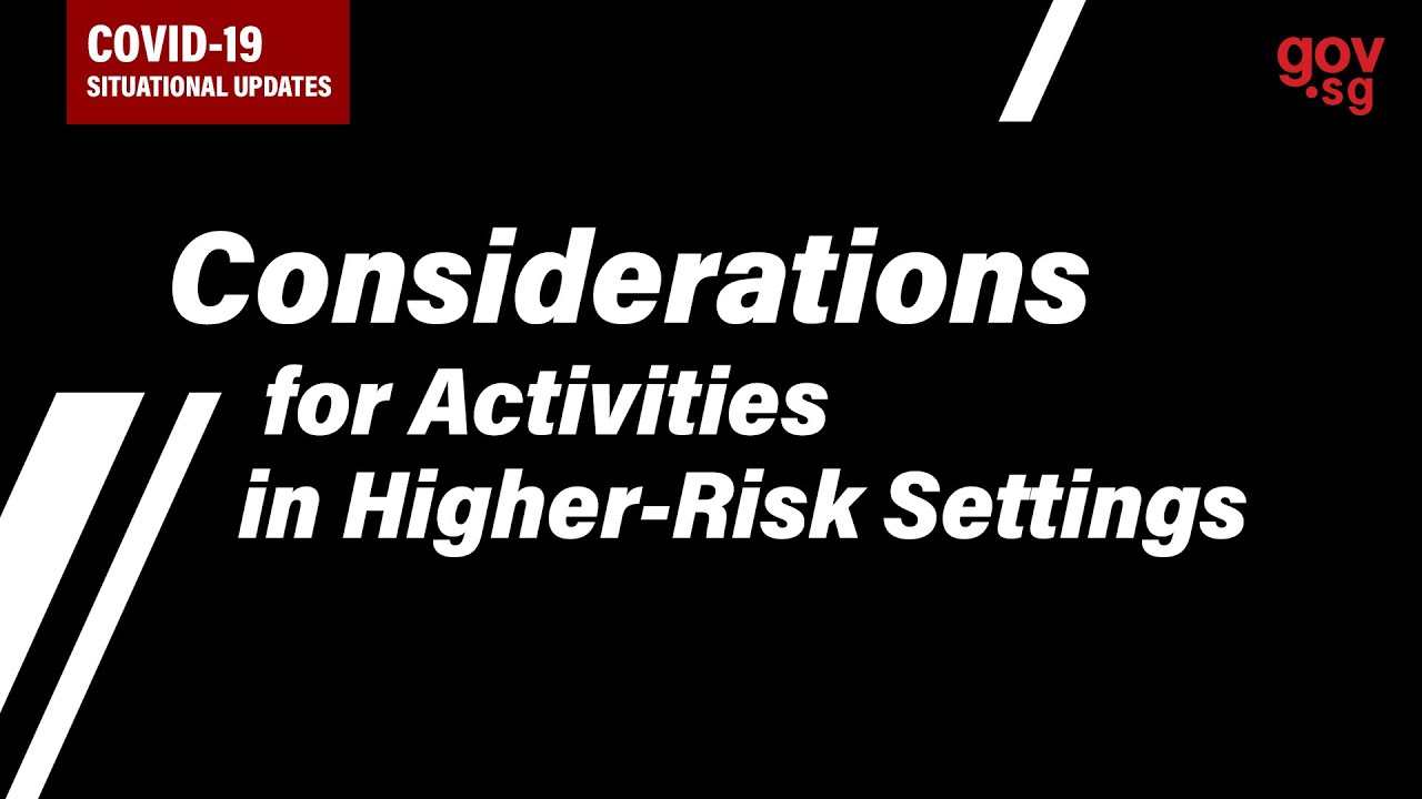 Considerations for Activities in Higher Risk Settings