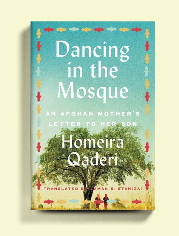 Homeira Qaderi Wants Her Son to Know Her, So She Wrote a Book