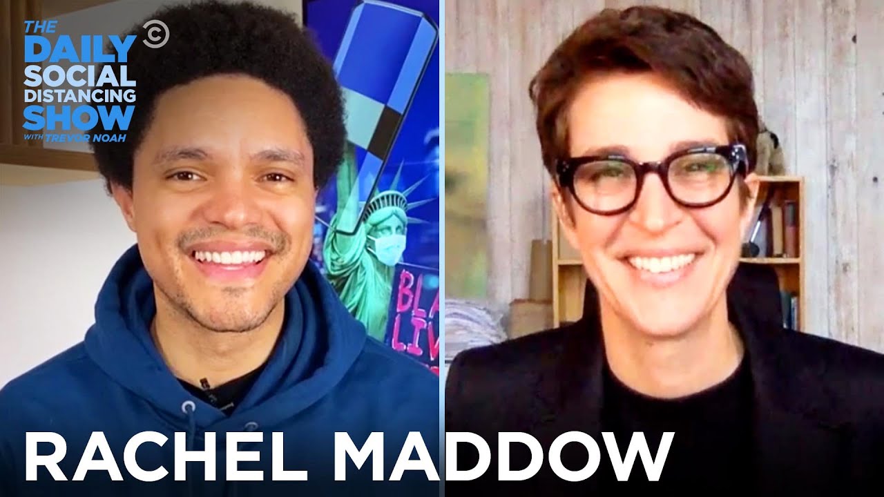 Rachel Maddow - “Bag Man” & Decoding Right-Wing Media | The Daily Social Distancing Show