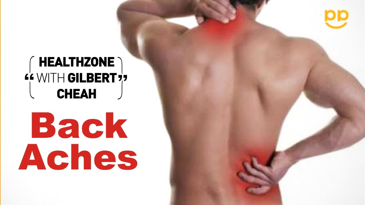 How to Manage Back Pains and Aches | Heathzone with Gilbert Cheah