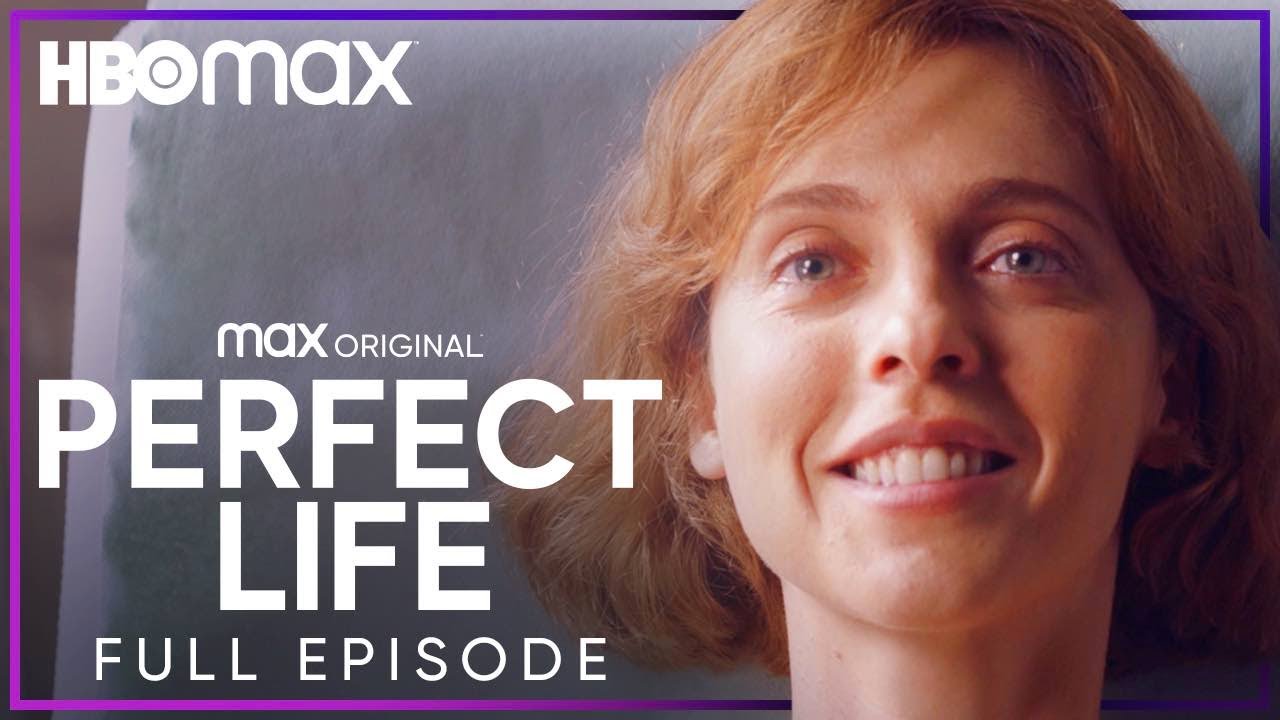 Perfect Life | Full Episode | HBO Max