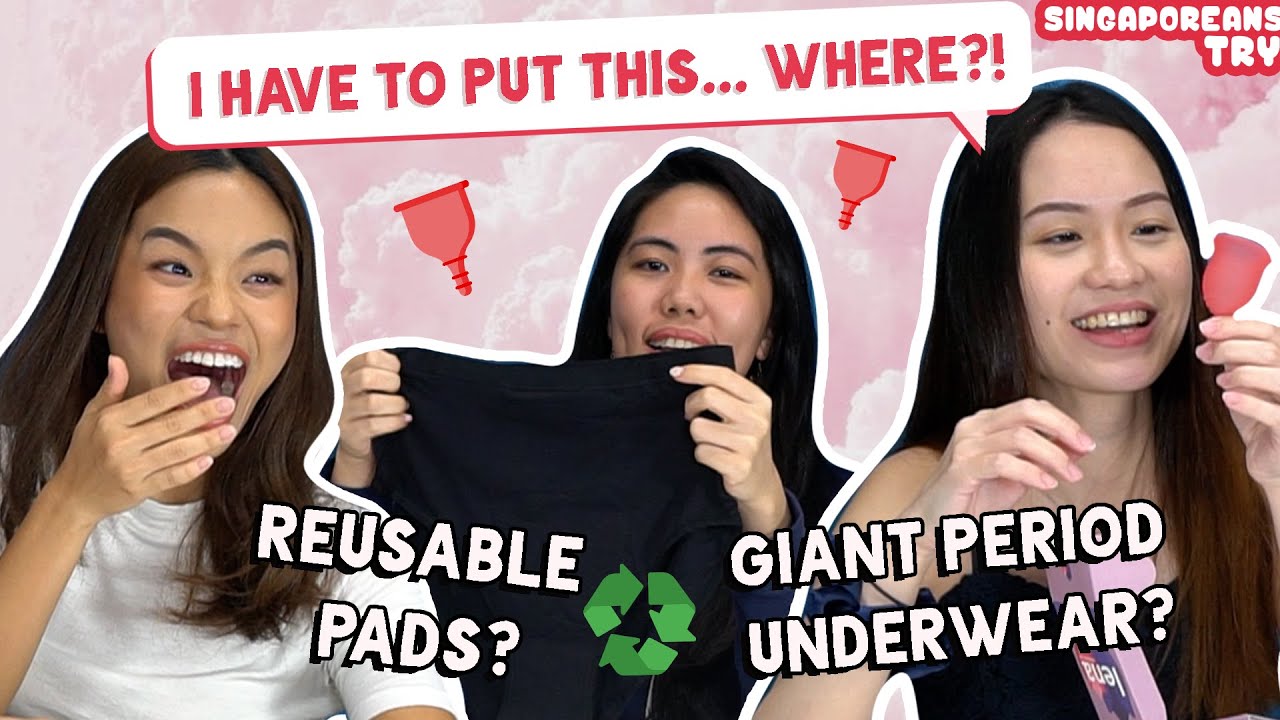 Singaporean (Girls) Try: Reusable Period Products