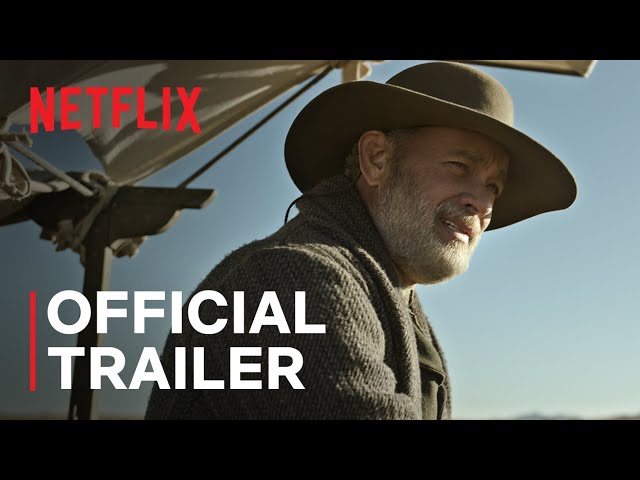 News of the World starring Tom Hanks | Official Trailer | Netflix