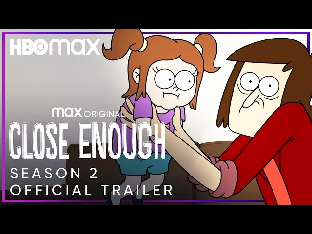 Close Enough Season 2 | Official Trailer | HBO Max