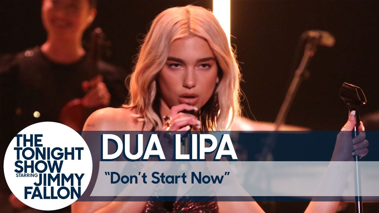 Dua Lipa: Don't Start Now