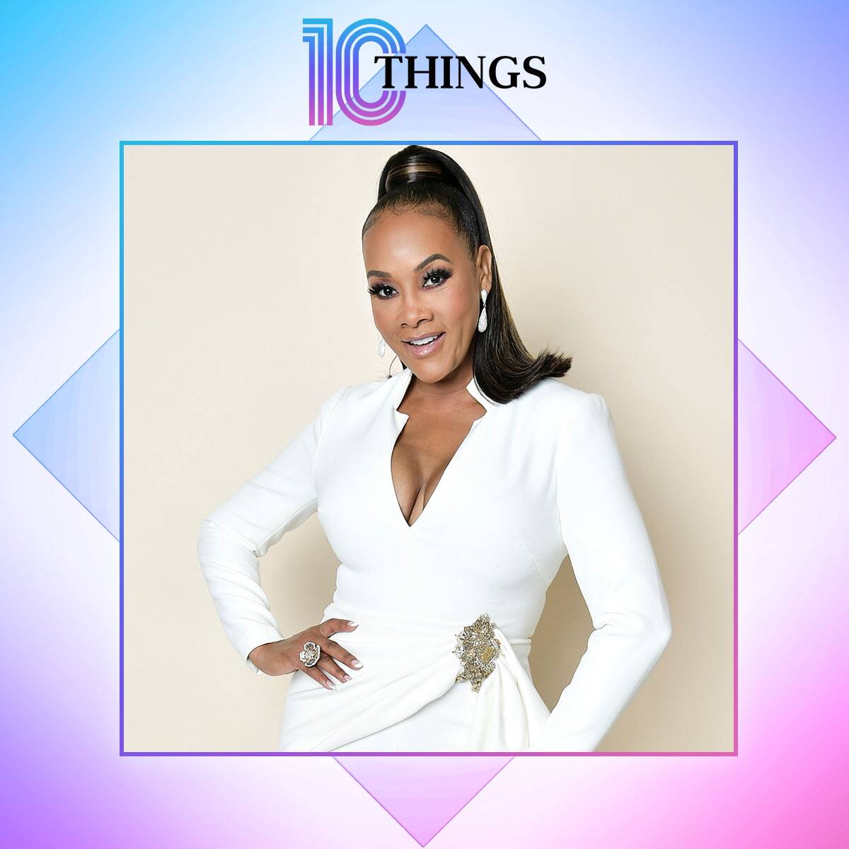 10 Things You Didn't Know About Vivica A. Fox—By Vivica A. Fox