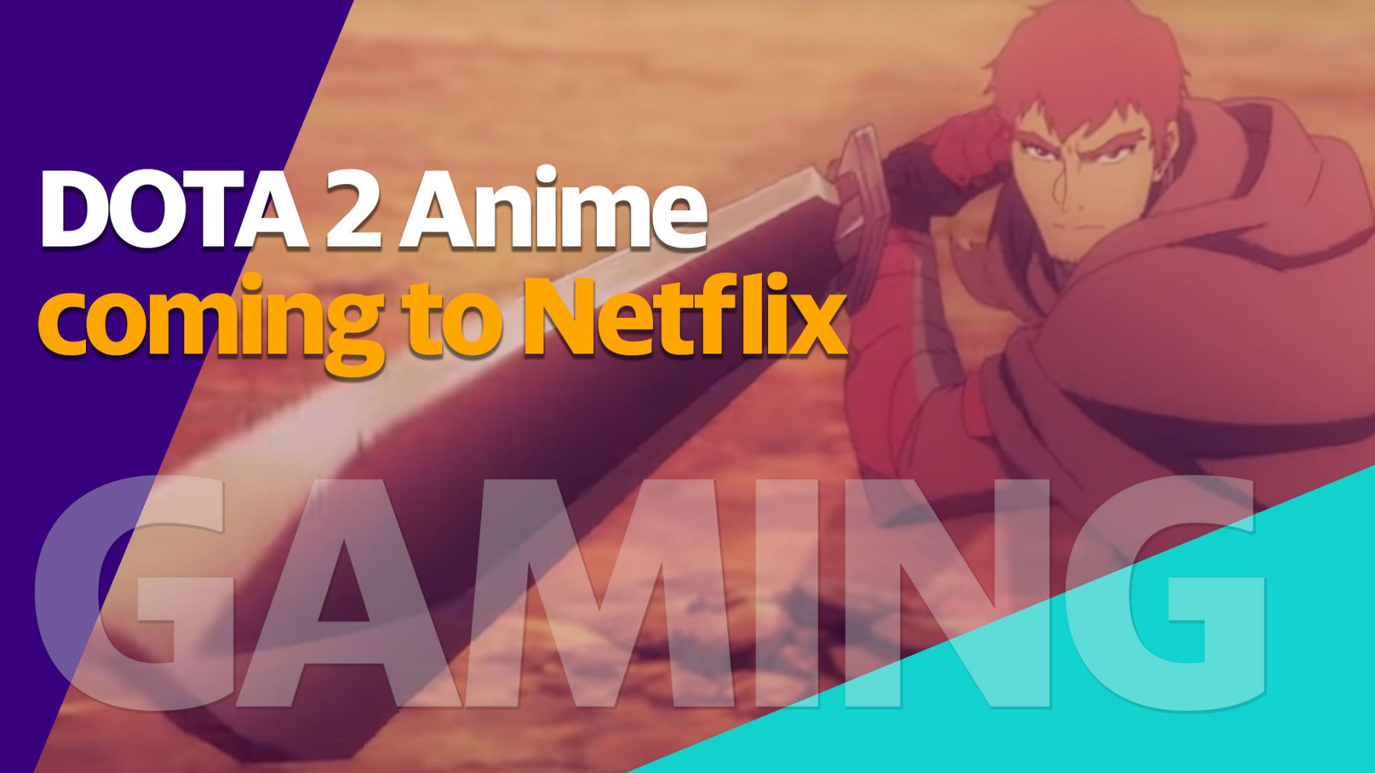 Netflix announces new Dota 2 anime