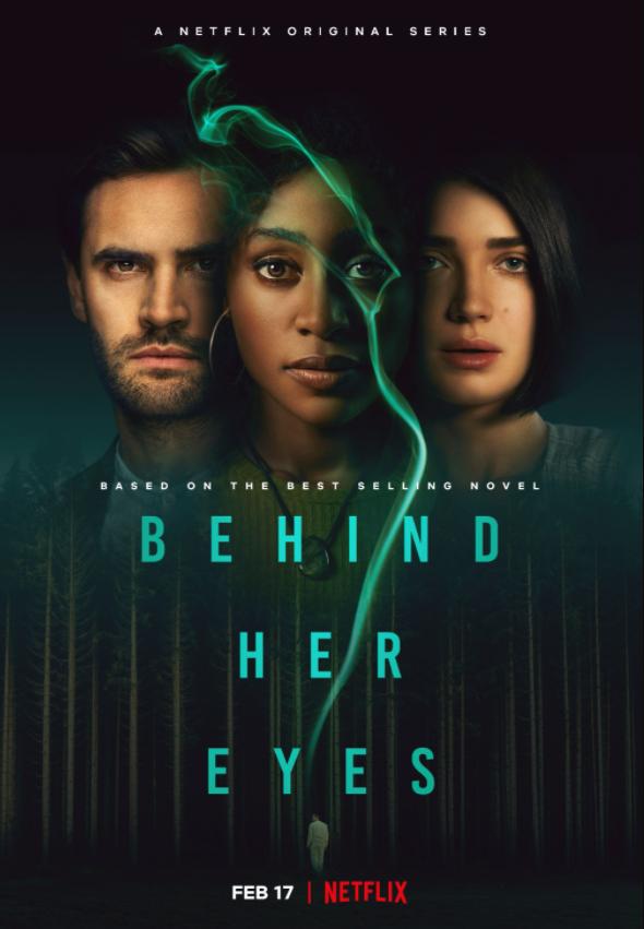 Netflix必看烧脑剧《Behind Her Eyes》(三人要守密，两人得死去) 悬疑惊悚/灵魂投射/结局大反转