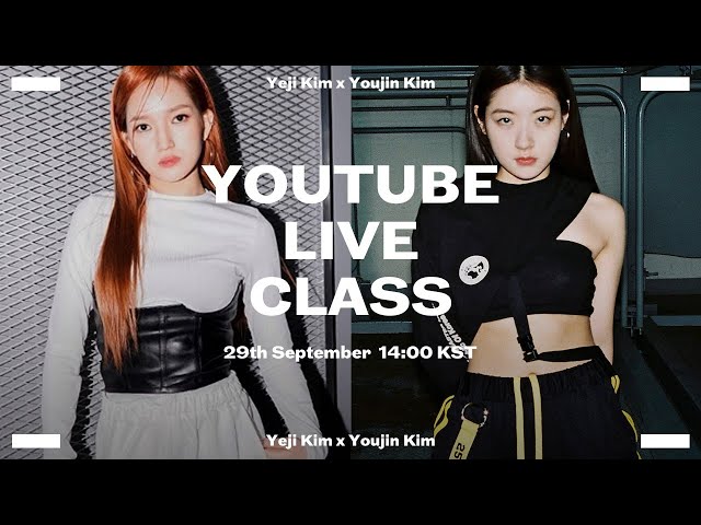 YOUTUBE LIVE CLASS / Yeji Kim X Youjin Kim Choreography