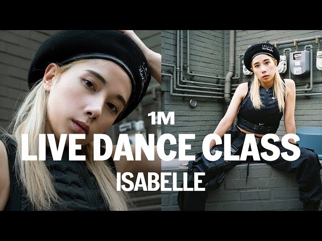 LIVE DANCE CLASS / Isabelle Choreography