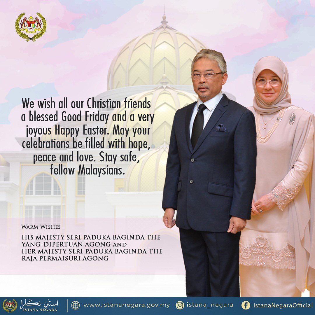 King and Queen wish Malaysian Christians blessed Good Friday, happy Easter
