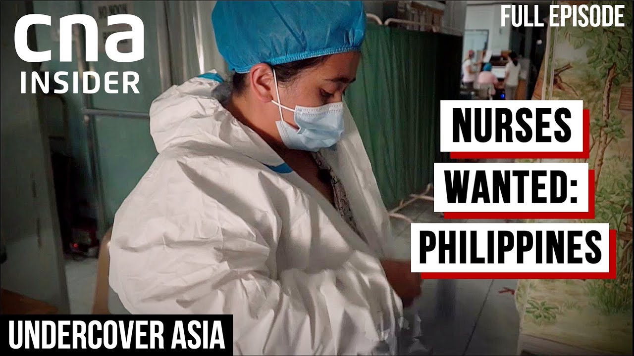 Philippines: Why Does Top Exporter Of Nurses Face A Shortage At Home? | Undercover Asia