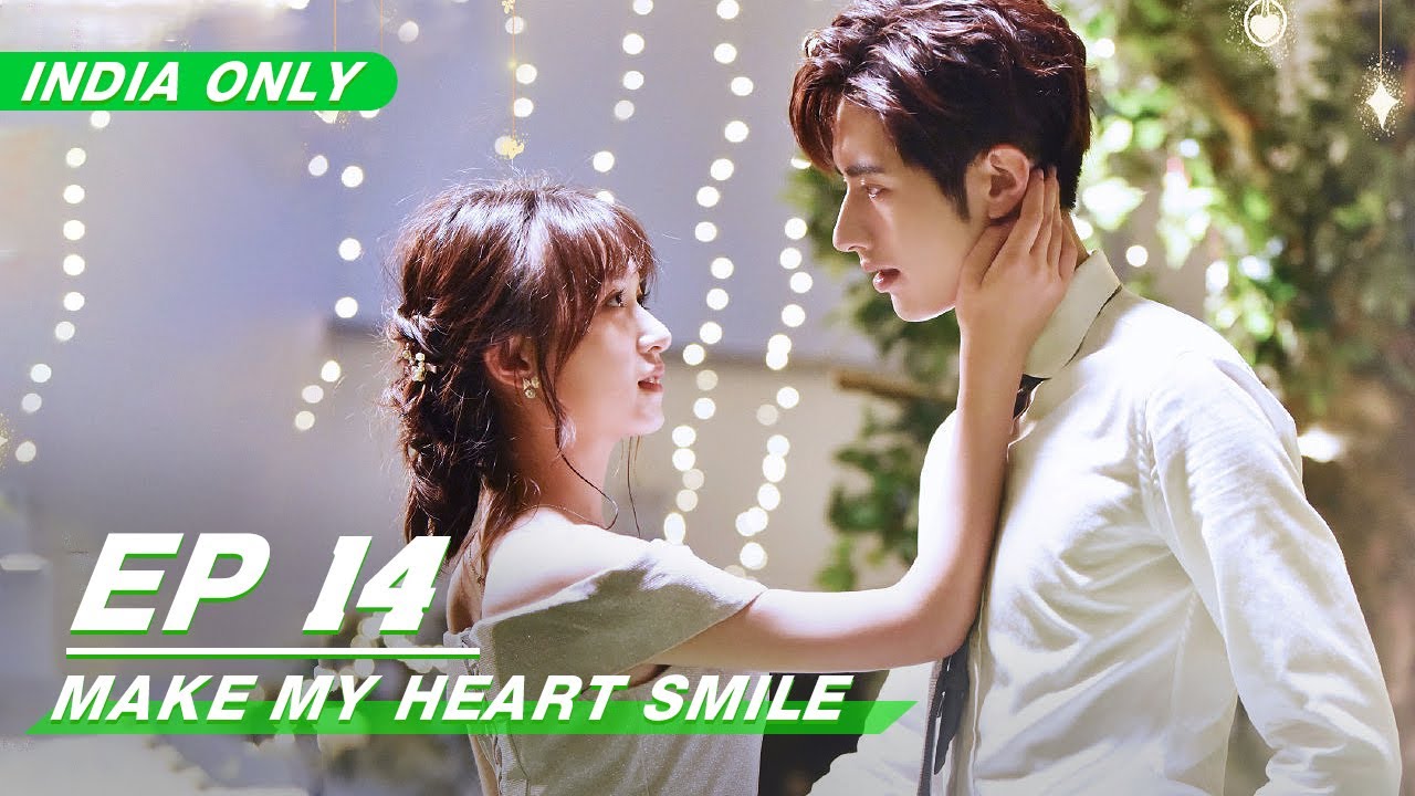 【ENG SUB】Make My Heart Smile EP14 | iQiyi [ Chinese Drama 2021 ]