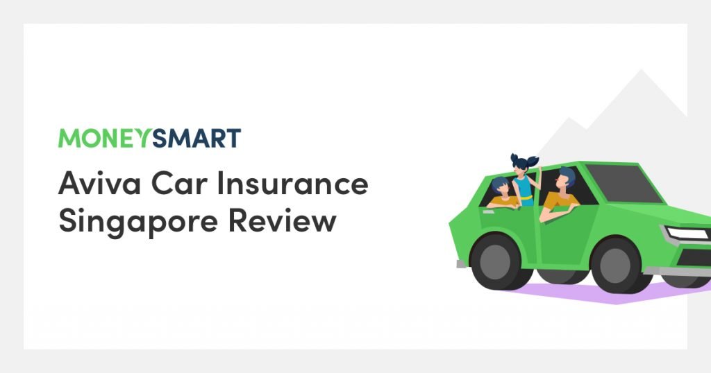 Aviva Car Insurance Singapore Review 2021