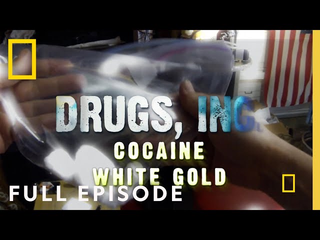 Cocaine White Gold (Full Episode) | Drugs, Inc.