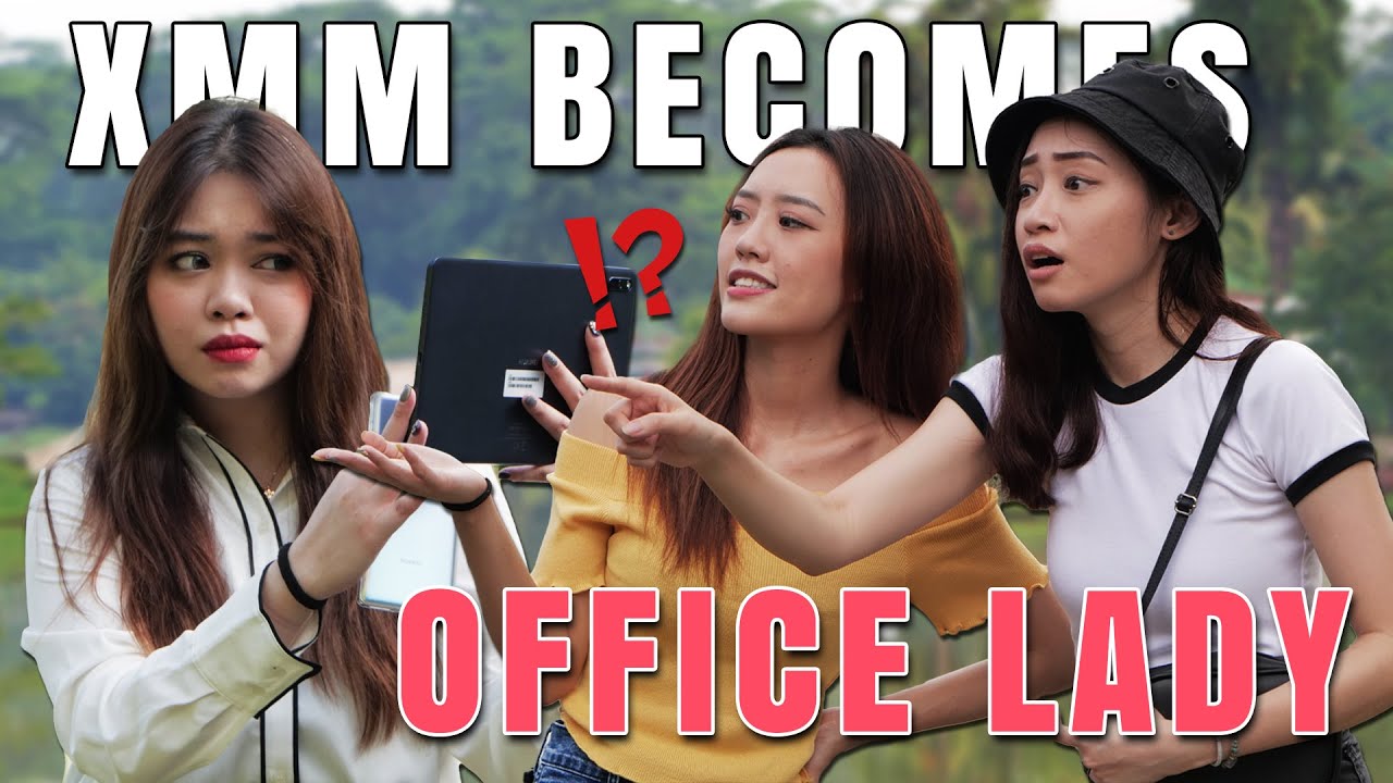 When a XMM Ah Lian Becomes a Corporate Office Lady