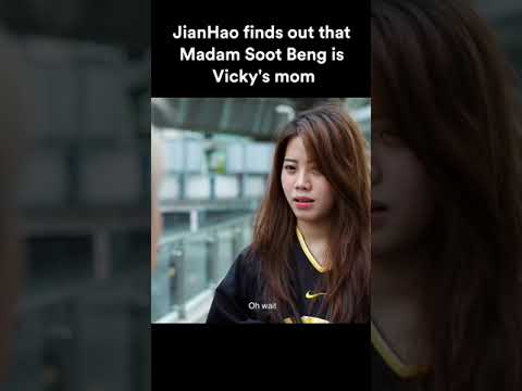 JianHao finds out Madam Soot Beng is Vicky’s mom!