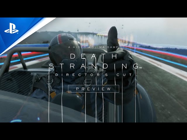 Death Stranding Director's Cut - Preview Trailer | PS5