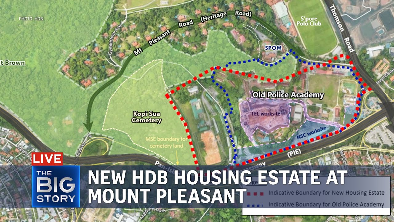 Singapore to get new HDB housing estate at Mount Pleasant | THE BIG STORY