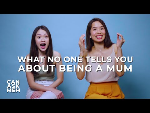 What No One Tells You about Being A Mum | Can Ask Meh?