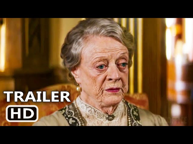 DOWNTON ABBEY A NEW ERA Trailer 2 (2022) Maggie Smith, Nathalie Baye