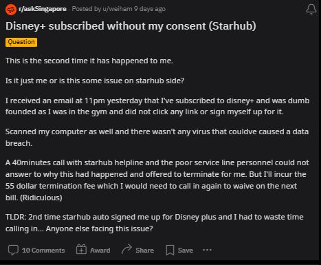 STARHUB CUSTOMER ALLEGEDLY HAD SUBSCRIPTION TO DISNEY+ ADDED WITHOUT HIS CONSENT