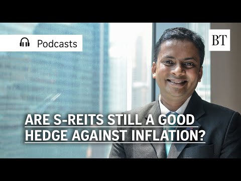 Are S-Reits a good hedge against inflation? | BT Podcast