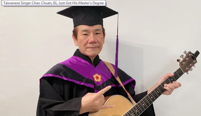 Taiwanese singer Chao Chuan, 61, graduates with a master's degree: 'Thank you to my hardworking self'
