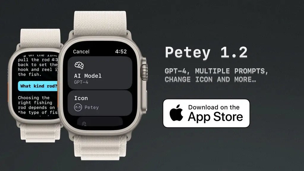 在Apple Watch上和ChatGPT聊天的watchGPT更名为“Petey”