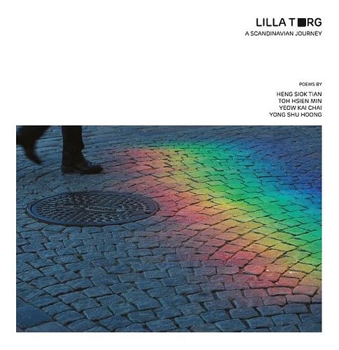 Book review: Four Singapore poets in Scandinavia co-create prismatic collection in Lilla Torg