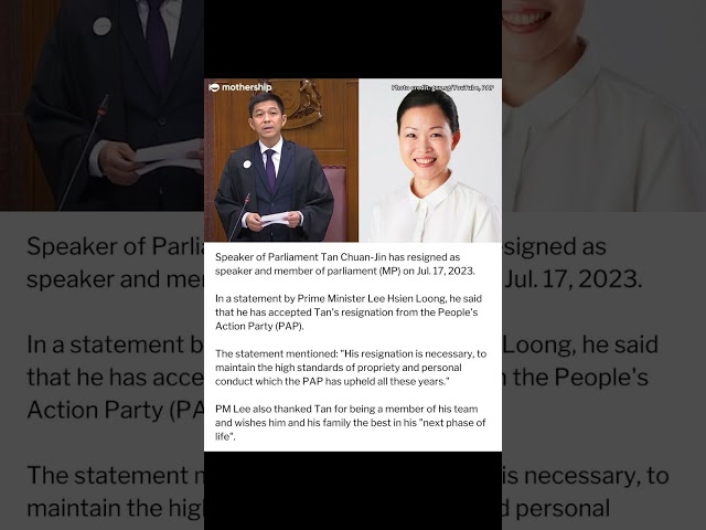 Tan Chuan-Jin & MP Cheng Li Hui resign over matters related to 'propriety & personal conduct'