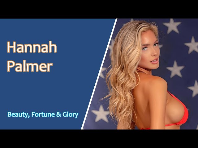 Hannah Palmer, American model, social media influencer | Biography, Lifestyle, Career | BF&G