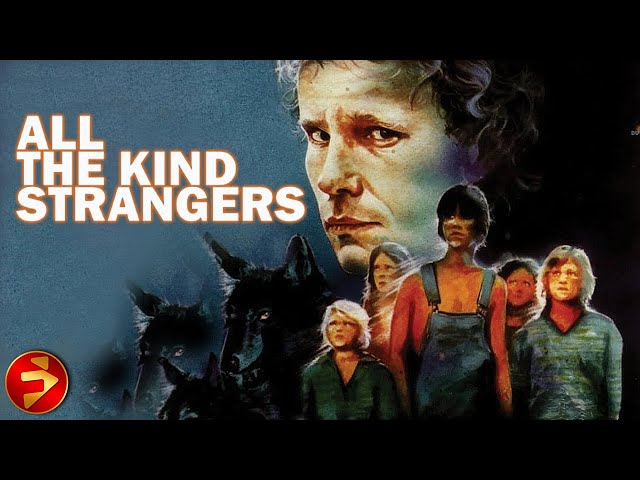ALL THE KIND STRANGERS | Classic Thriller | Stacy Keach, Samantha Egger, John Savage | Full Movie