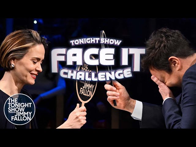 Face It Challenge with Sarah Paulson | The Tonight Show Starring Jimmy Fallon
