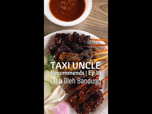 Oleh Oleh Bandung Satay | Taxi Uncle Recommends Ep 18