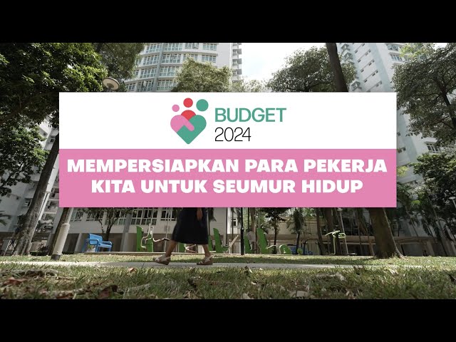 Budget 2024: Equipping Workers for Life (Malay)