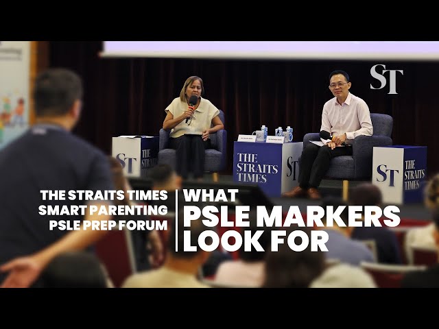 What PSLE markers look for | Highlights from The Straits Times Smart Parenting PSLE Prep Forum