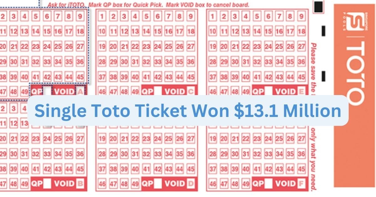 Singapore Pools Confirms That 9 May Toto Winner Wins the Largest Prize Money in History