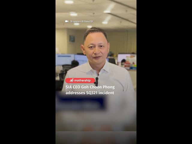 SIA CEO Goh Choon Phong addresses SQ321 incident