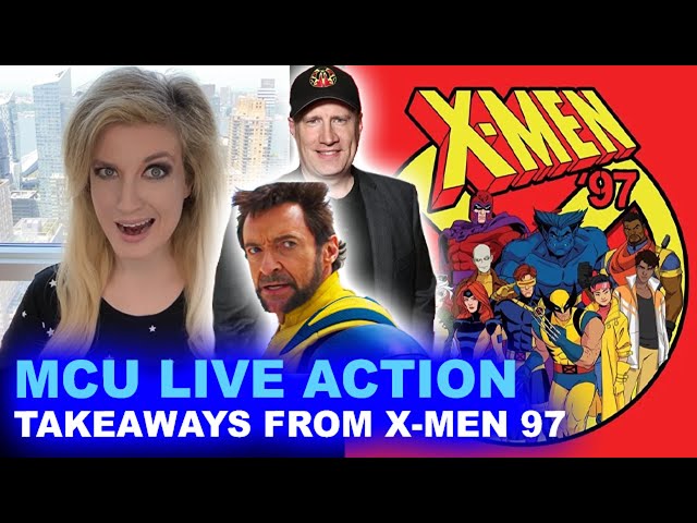 MCU X-Men Live Action - X-Men 97 Breakdown