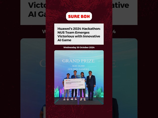 Huawei's 2024 Hackathon: NUS Team Emerges Victorious with Innovative AI Game