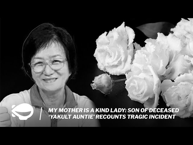 My mother is a kind lady: Son of deceased 'Yakult Auntie' recounts tragic incident