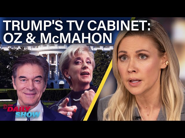 Trump's TV Administration Adds Dr. Oz and Linda McMahon | The Daily Show